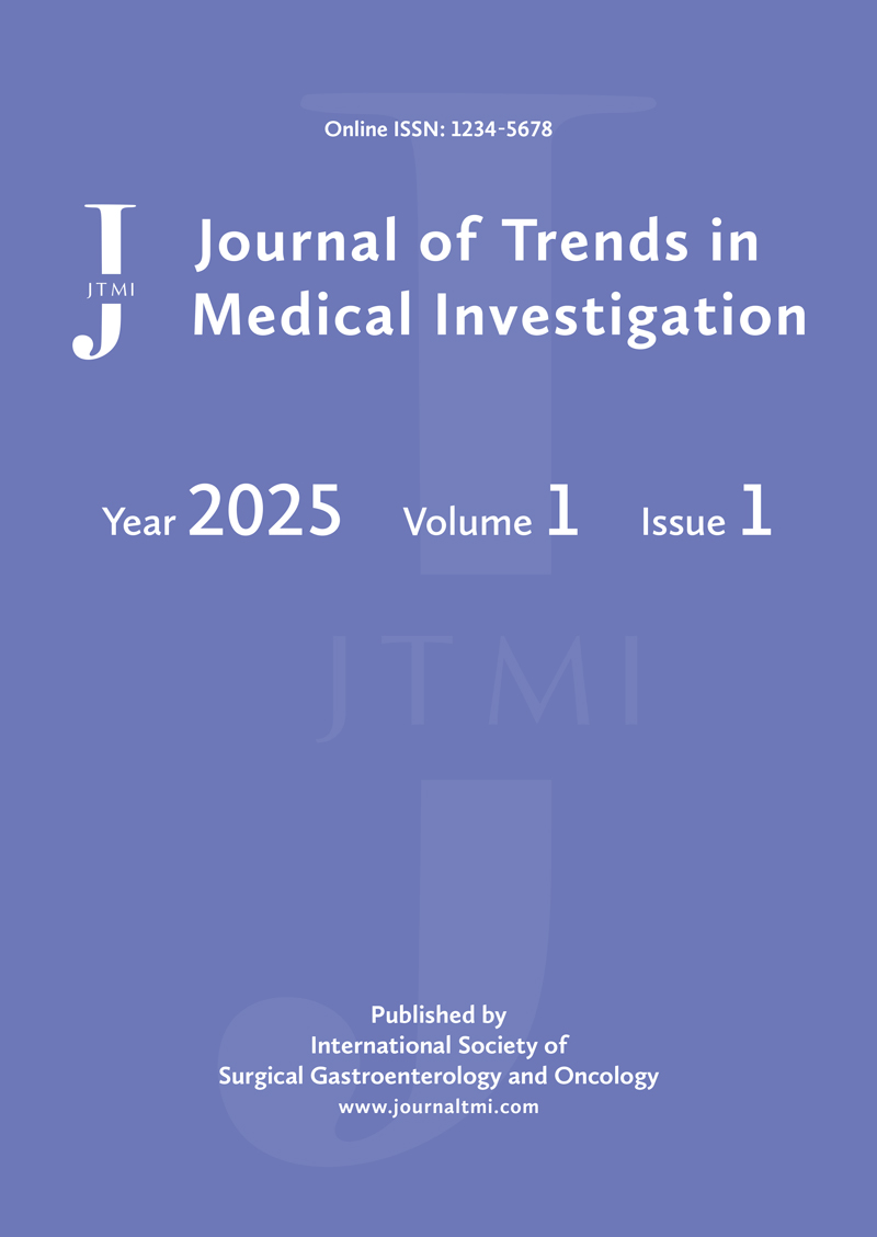 Journal of Trends in Medical Investigation 2025 Volume 1 Issue 1